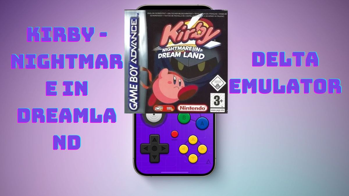 Kirby - Nightmare In Dream Land (GBA ROM) for Delta Emulator