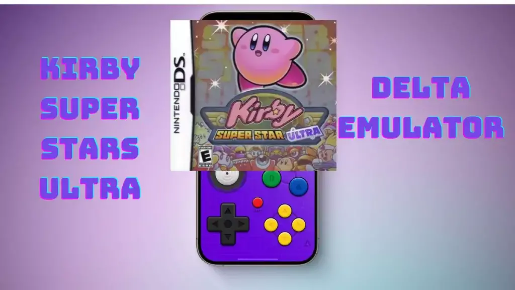 Kirby Super Stars Ultra (NDS ROM) for Delta Emulator