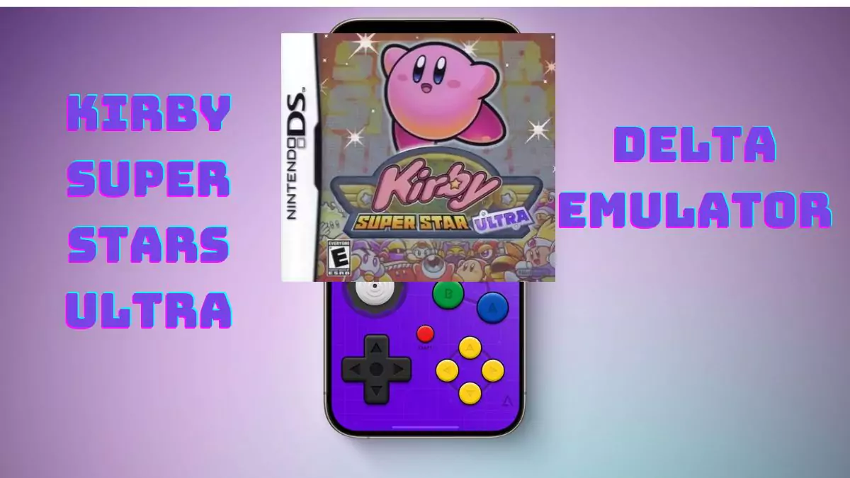 Kirby Super Stars Ultra (NDS ROM) for Delta Emulator