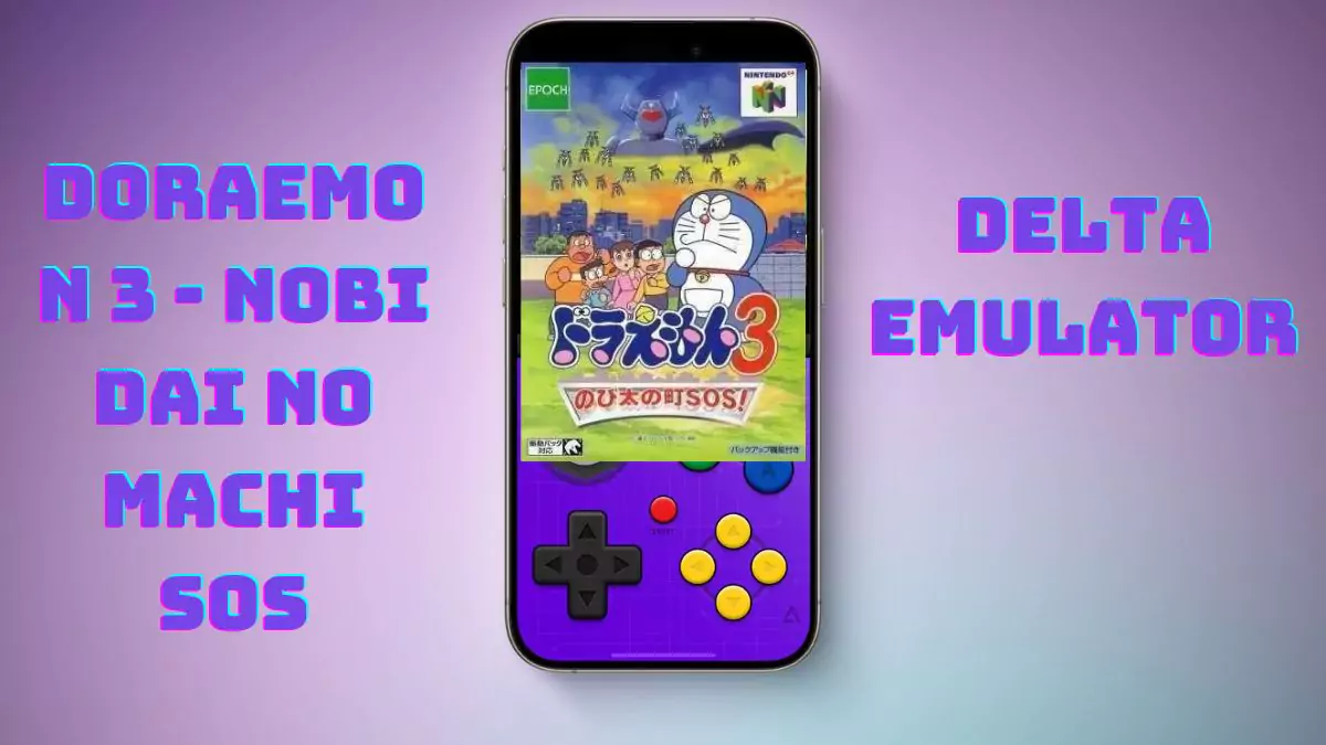(N64) Doraemon 3 - Nobi Dai No Machi SOS! for Delta Emulator