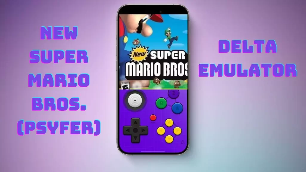 New Super Mario Bros. (Psyfer) for Delta Emulator