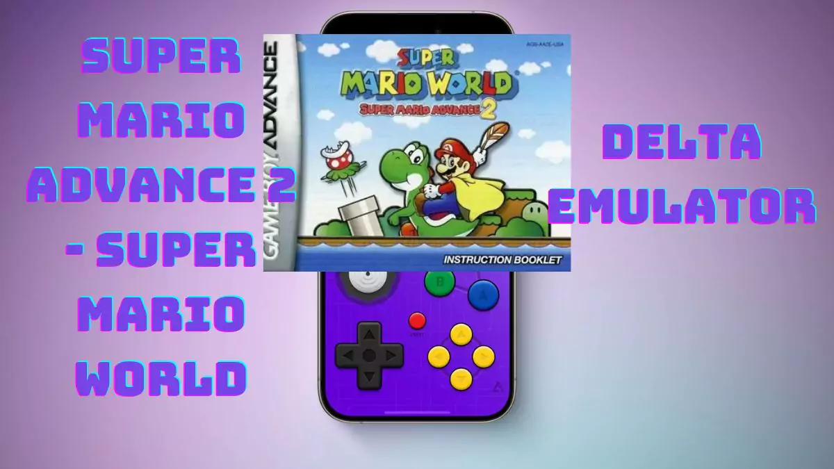 Super Mario Advance 2 (GBA ROMs) for Emulator
