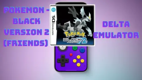 Pokemon - Black Version 2 (frieNDS) for Delta Emulator